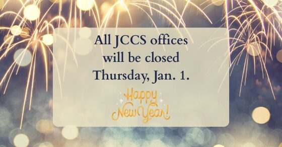 JCCS offices will be closed Thursday, January 1.